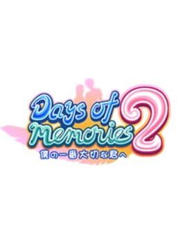 Days of Memories 2: Boku no Ichiban Taisetsu na Kimi he