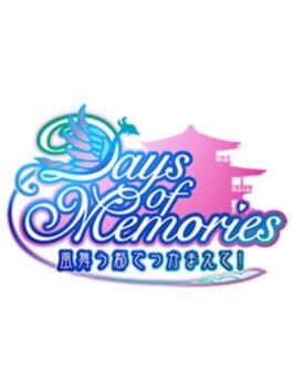 Days of Memories: Kaze Mau Miyako de Tsukamaete!