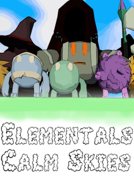 Elementals: Calm Skies