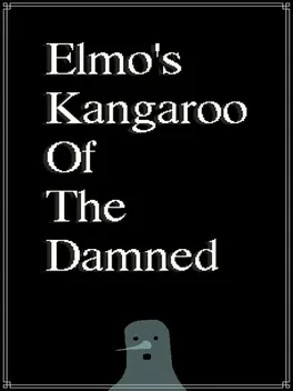 Elmo's Kangaroo of the damned: Punishment Edition