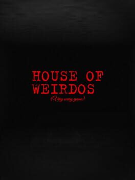 House of Weirdos