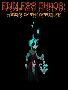 Endless Chaos: Hordes of the Afterlife