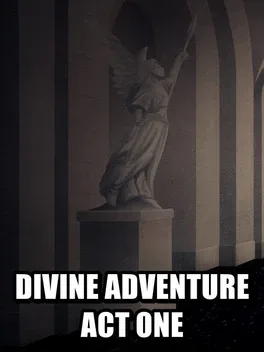 Divine Adventure: Act One