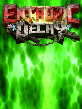 Entropic Decay