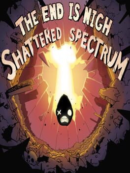 The End is Nigh: Shattered Spectrum