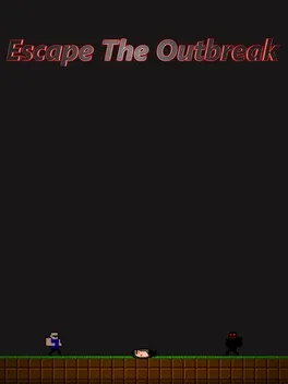 Escape the Outbreak
