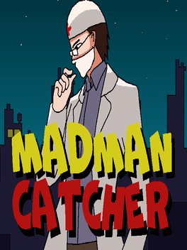 Madman Catcher