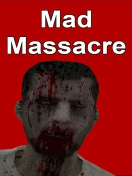 Mad Massacre