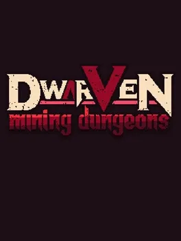 Dwarven: Mining Dungeons