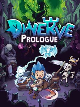 Dwerve: Prologue