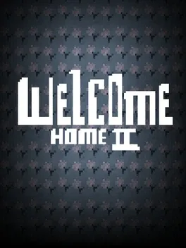 Welcome Home 2