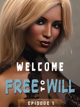 Welcome to Free Will: Episode 1