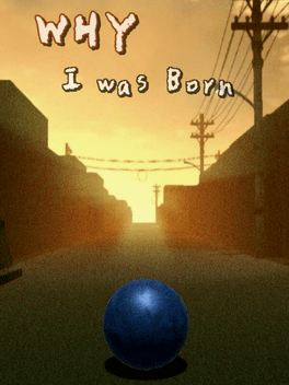 Why I was Born