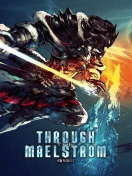 Final Fantasy XIV: Through the Maelstrom