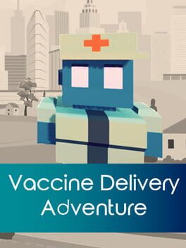 Vaccine Delivery Adventure
