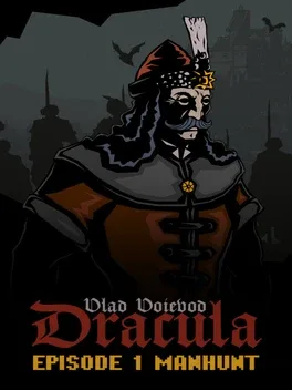 Vlad Voievod Dracula: Episode 1 - Manhunt