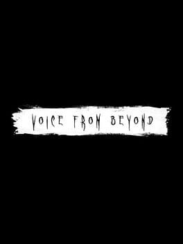 Voice from Beyond