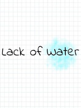 Lack of Water