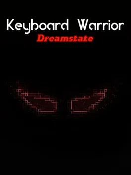 Keyboard Warrior: Dreamstate