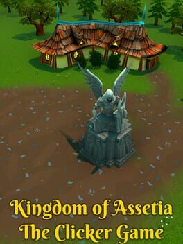 Kingdom of Assetia: The Clicker Game