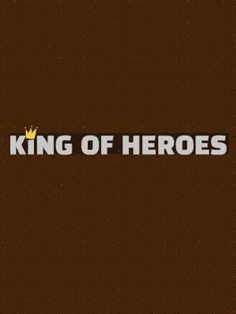 King of Heroes