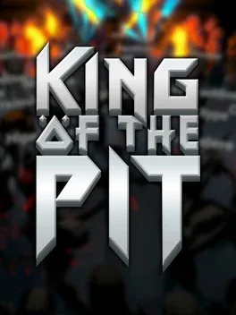 King of the Pit