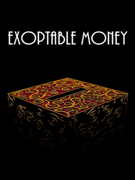 Exoptable Money