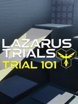 Lazarus Trials: Trial 101