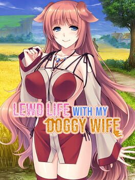 Lewd Life with My Doggy Wife
