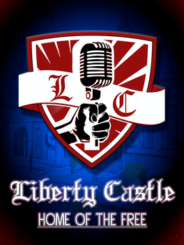 Liberty Castle: Home of the Free