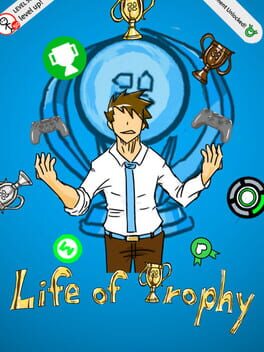 Life of Trophy