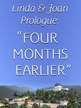 Affiche du jeu vidéo Linda & Joan Prologue: "Four Months Earlier"