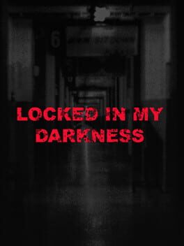 Locked in my Darkness
