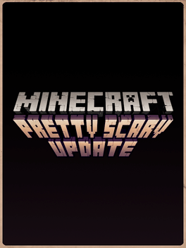 Minecraft: Pretty Scary Update