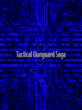 Tactical Vanguard Saga