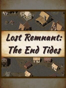 Lost Remnant: The End Tides