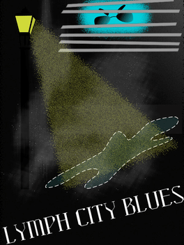 Lymph City Blues