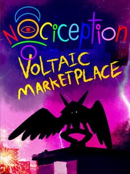 Nociception: Voltaic Marketplace