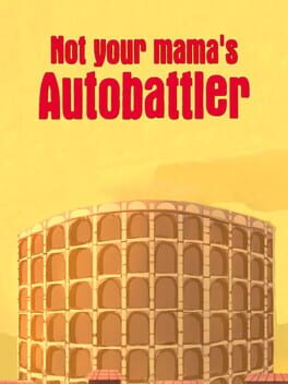 Not Your Mama's Autobattler game cover
