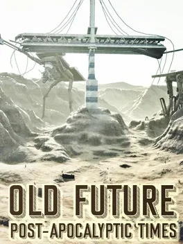 Old Future: Post-Apocalyptic Times