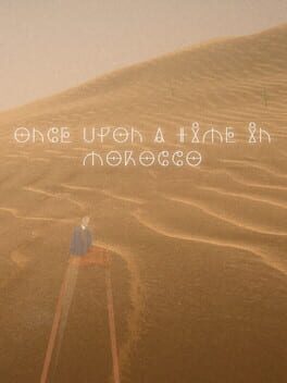 Once Upon a Time in Morocco