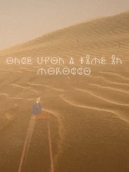 Once Upon a Time in Morocco
