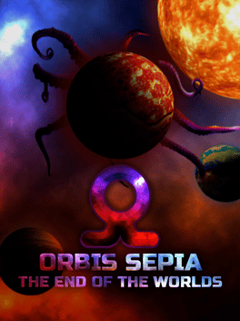 Orbis Sepia: The End of Worlds