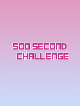 500 Second Challenge