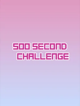 500 Second Challenge