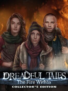 Dreadful Tales: The Fire Within - Collector's Edition