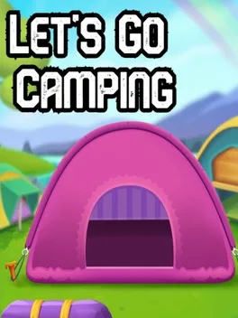 Let's Go Camping