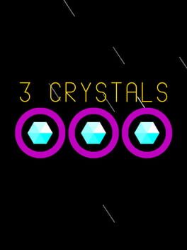 3 Crystals