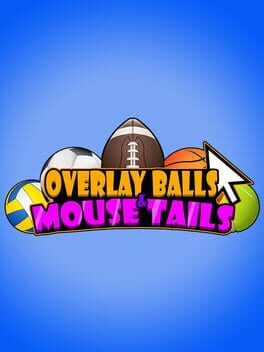 Overlay Balls & Mouse Tails