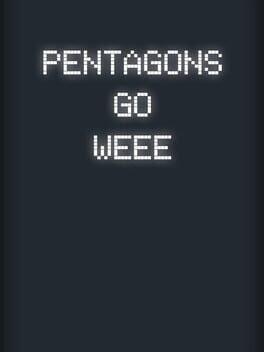 Pentagons Go Weee